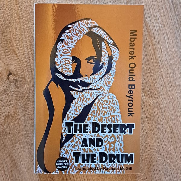 Mbarek Ould Beyrouk | THE DESERT AND THE DRUM
